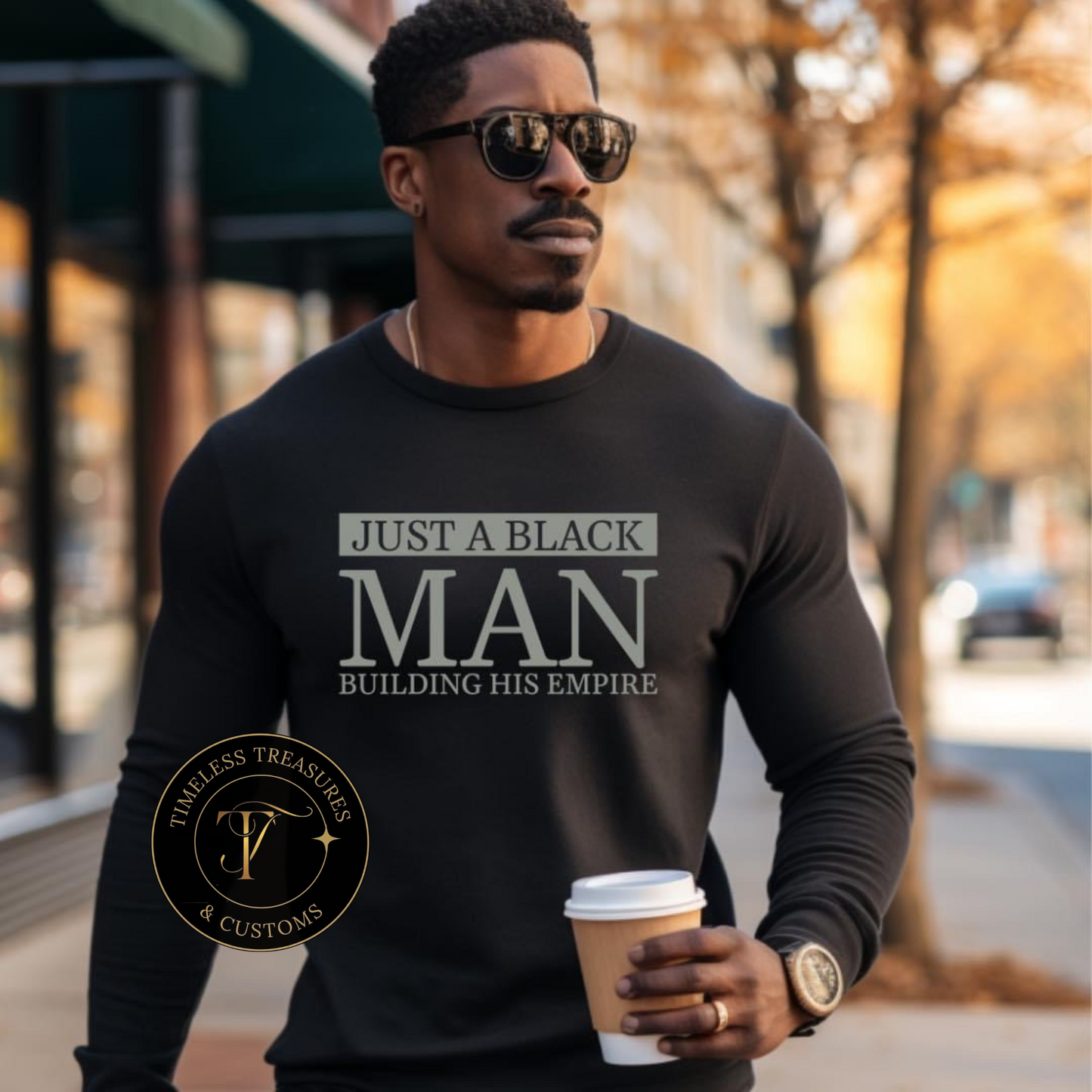 Just a Black Man Building His Empire Sweatshirt