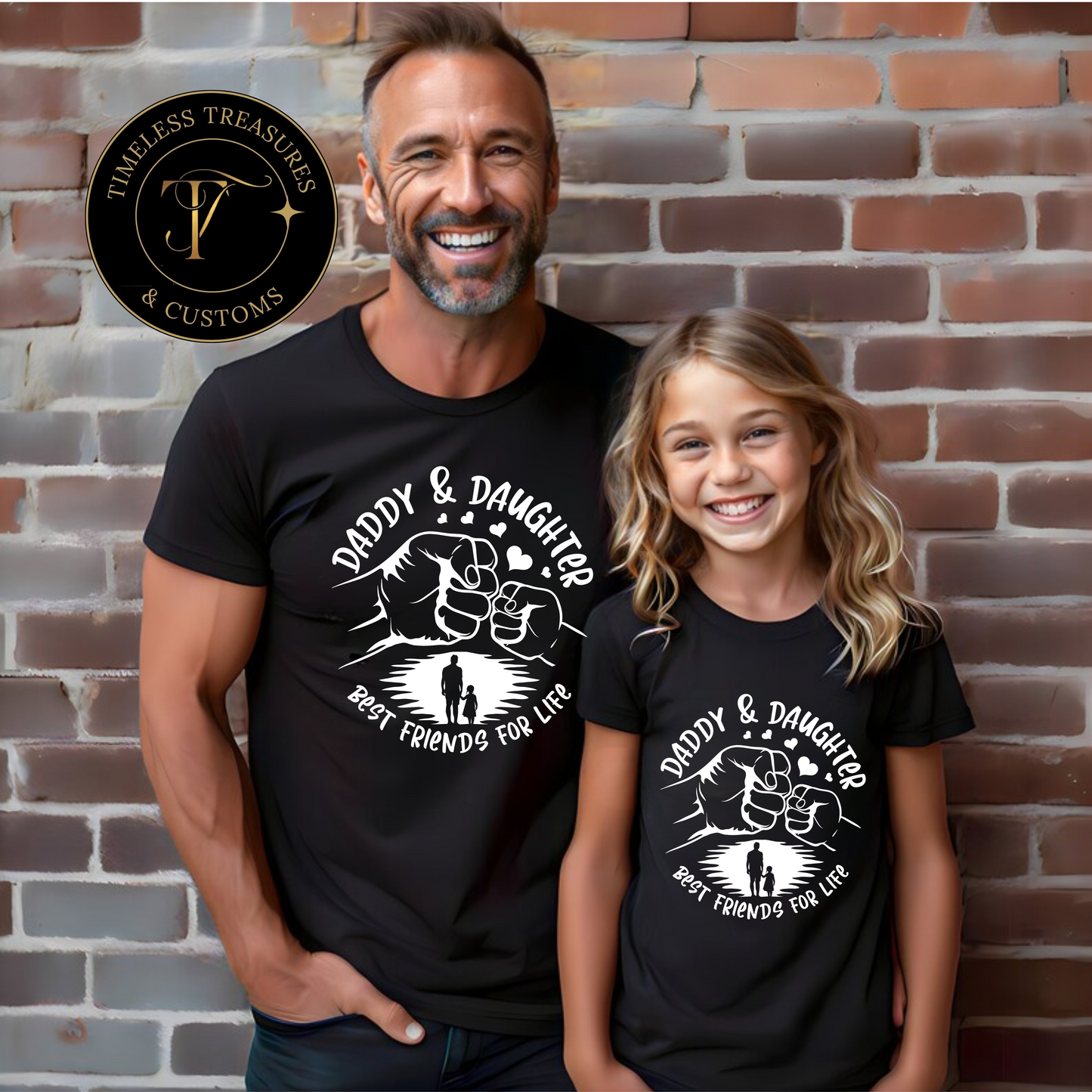 Daddy Daughter Best Friends for Life