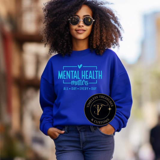 Mental Health Matters Sweatshirt