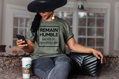 Remain Humble T-Shirt