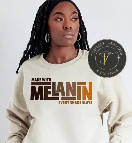 Melanin-Every Shade Slays